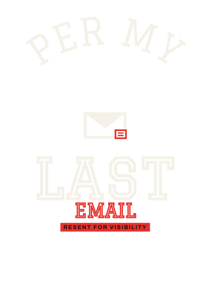 Per My Last Email — design preview on Black