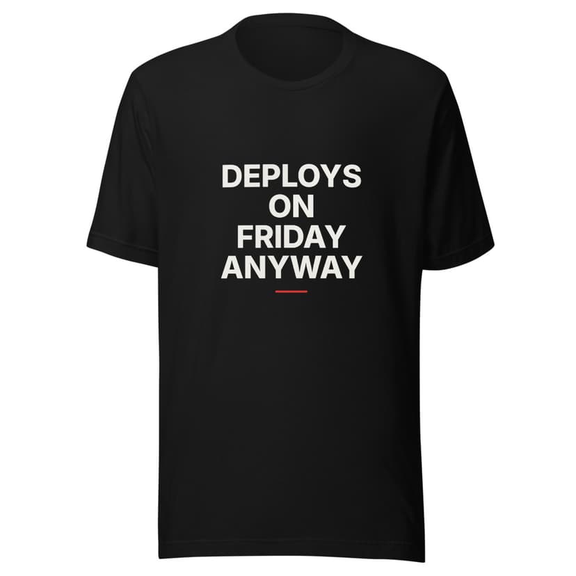 Deploys on Friday Anyway
