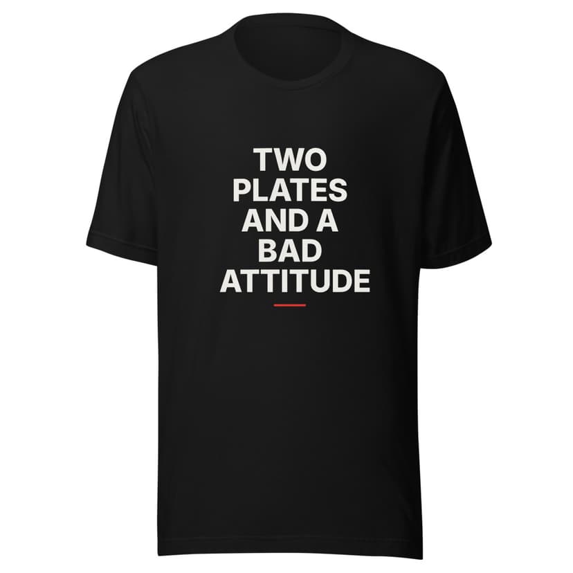 Two Plates and a Bad Attitude