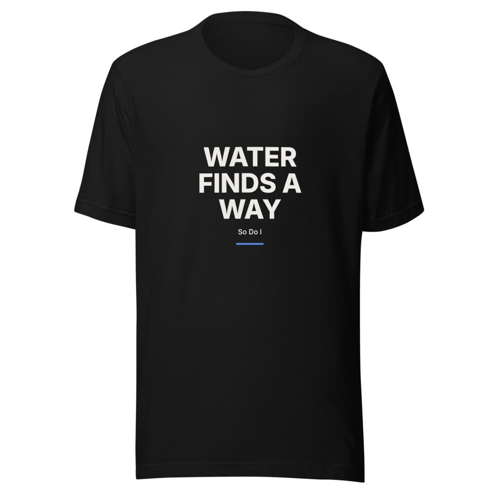 Water Finds a Way