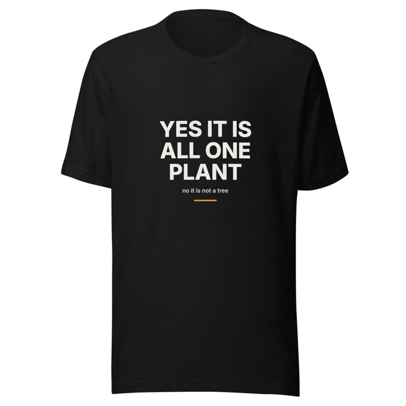 Yes It Is All One Plant