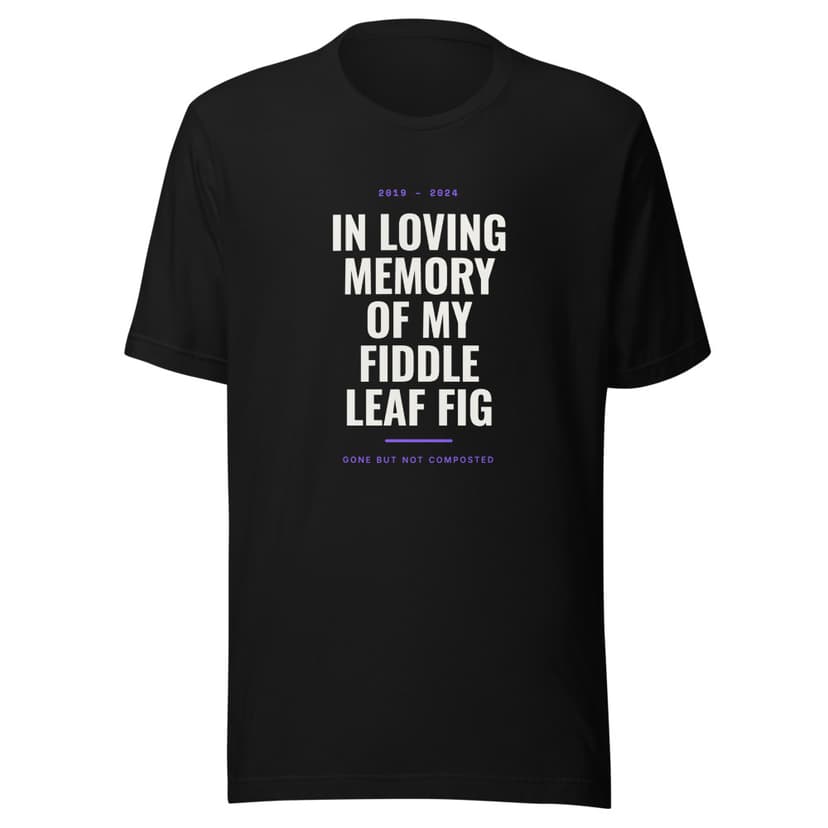 In Loving Memory of My Fiddle Leaf Fig