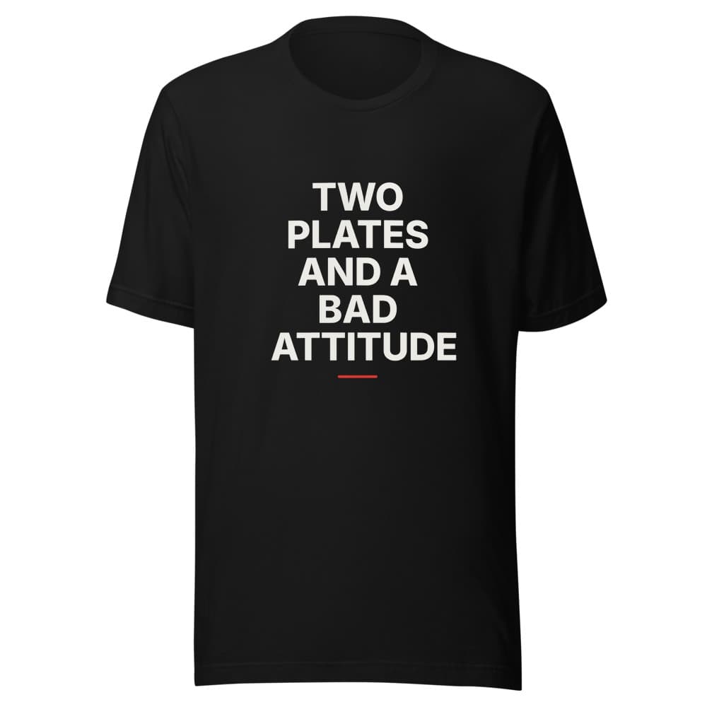 Two Plates and a Bad Attitude
